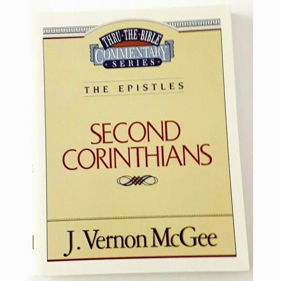 Second Corinthians the Epistles Commentary Thru the Bible by J Vernon McGee VTG - Picture 5 of 6